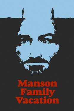 watch free Manson Family Vacation hd online