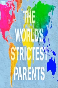 watch free The World's Strictest Parents hd online