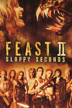 watch free Feast II: Sloppy Seconds hd online