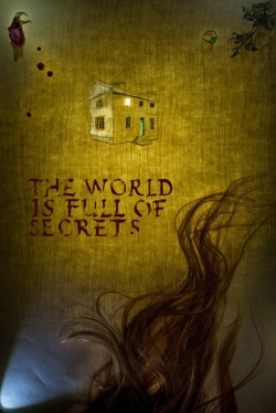 watch free The World Is Full of Secrets hd online