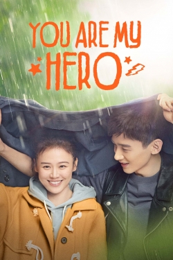 watch free You Are My Hero hd online