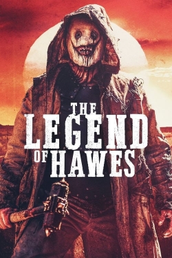 watch free The Legend of Hawes hd online