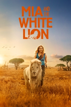 watch free Mia and the White Lion hd online