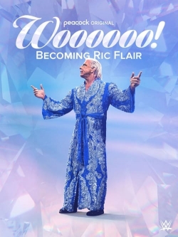 watch free Woooooo! Becoming Ric Flair hd online