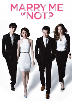 watch free Marry Me, or Not? hd online