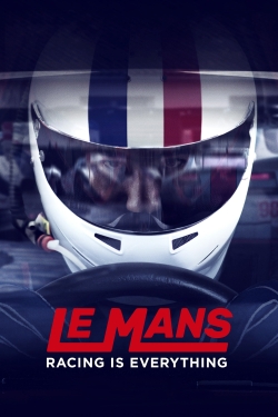 watch free Le Mans: Racing is Everything hd online