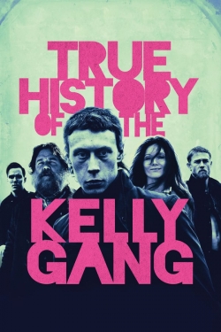 watch free True History of the Kelly Gang hd online
