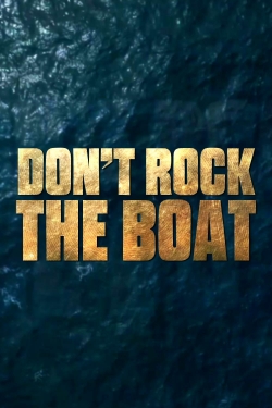 watch free Don't Rock the Boat hd online