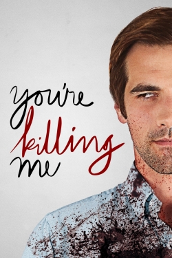 watch free You're Killing Me hd online