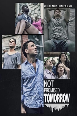 watch free Not Promised Tomorrow hd online