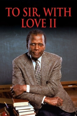 watch free To Sir, with Love II hd online