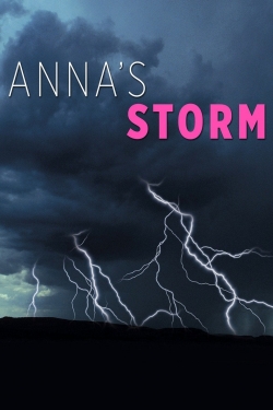 watch free Anna's Storm hd online