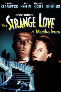 watch free The Strange Love of Martha Ivers hd online