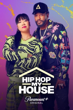 watch free Hip Hop My House hd online