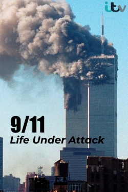 watch free 9/11: Life Under Attack hd online