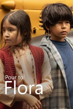 watch free Pour toi Flora hd online
