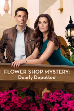 watch free Flower Shop Mystery: Dearly Depotted hd online