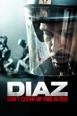 watch free Diaz - Don't Clean Up This Blood hd online