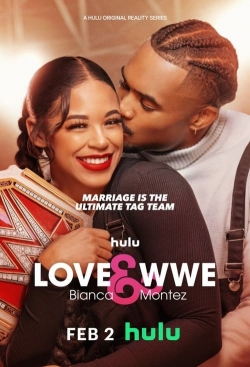 watch free Love & WWE: Bianca & Montez hd online