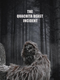 watch free The Quachita Beast Incident hd online
