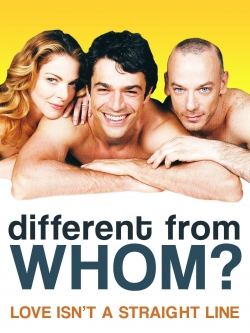 watch free Different from Whom? hd online