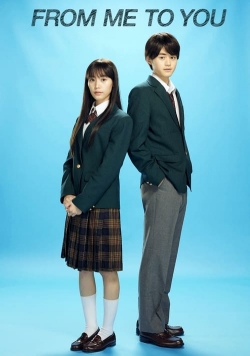 watch free From Me to You: Kimi ni Todoke hd online