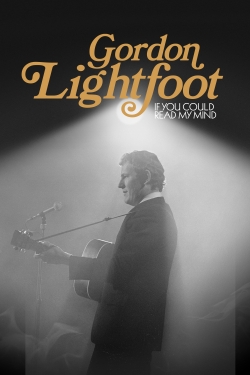 watch free Gordon Lightfoot: If You Could Read My Mind hd online