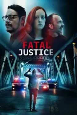 watch free Fatal Justice hd online