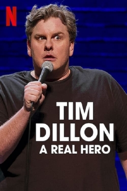 watch free Tim Dillon: A Real Hero hd online