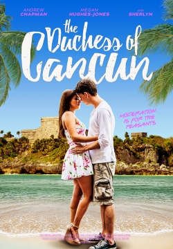 watch free The Duchess of Cancun hd online