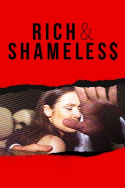 watch free Rich & Shameless hd online