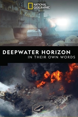 watch free Deepwater Horizon: In Their Own Words hd online