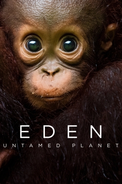 watch free Eden: Untamed Planet hd online