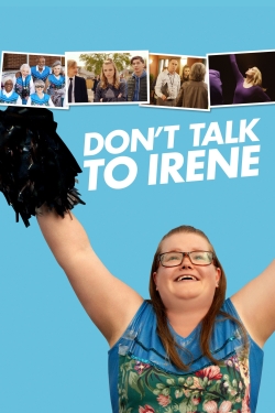watch free Don't Talk to Irene hd online