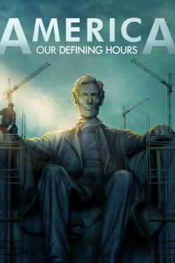 watch free America: Our Defining Hours hd online