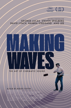 watch free Making Waves: The Art of Cinematic Sound hd online