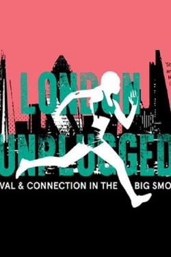 watch free London Unplugged hd online