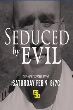 watch free Seduced by Evil hd online