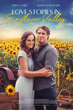 watch free Love Stories in Sunflower Valley hd online