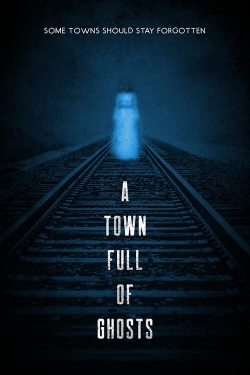 watch free A Town Full of Ghosts hd online