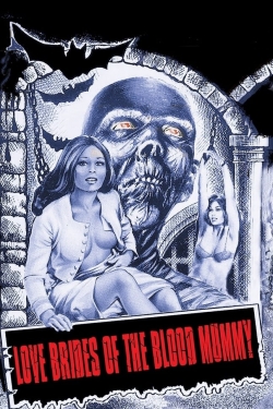 watch free Love Brides of the Blood Mummy hd online