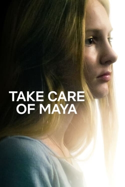 watch free Take Care of Maya hd online