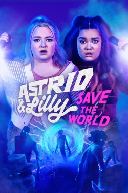 watch free Astrid & Lilly Save the World hd online