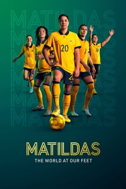 watch free Matildas: The World at Our Feet hd online