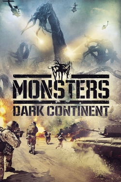 watch free Monsters: Dark Continent hd online