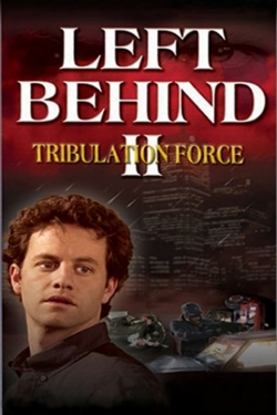 watch free Left Behind II: Tribulation Force hd online