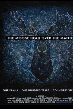 watch free The Moose Head Over the Mantel hd online