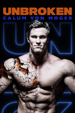 watch free Calum Von Moger: Unbroken hd online