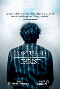 watch free Tortured for Christ hd online