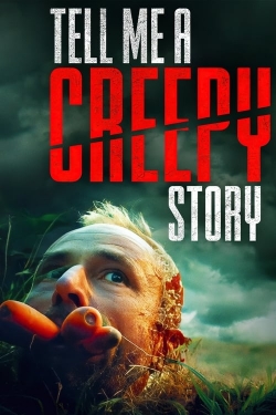 watch free Tell Me a Creepy Story hd online